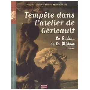 Tempête Dans L'atelier De Géricault - Le Radeau De La Méduse