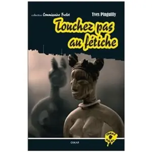 Oskar Touchez Pas Au Fétiche pas cher
