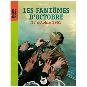 Les Fantômes D'octobre - 17 Octobre 1961