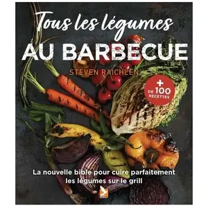 Editions du Gerfaut Tous les légumes au barbecue pas cher