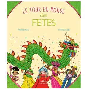 Le tour du monde des fêtes pas cher