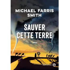 Gallmeister Sauver cette Terre pas cher
