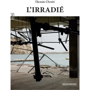 Complicites Eds L'irradié pas cher