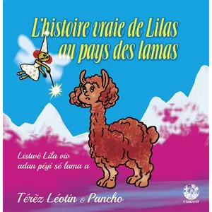 Exbrayat Eds L'histoire vraie de Lilas au pays des lamas pas cher