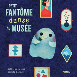 Palette Petit Fantôme danse au musée pas cher