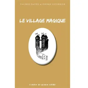 Atelier Du Poisson Soluble Le Village magique pas cher