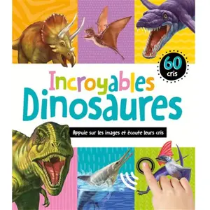 1 2 3 Soleil Incroyables dinosaures: 60 cris pas cher