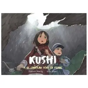 Fei Kushi - Tome 3 : Le Chateau Sous La Terre pas cher