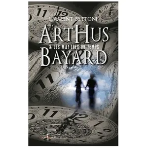 Arthus Bayard Et Les Maîtres Du Temps - Penicillium Notatum