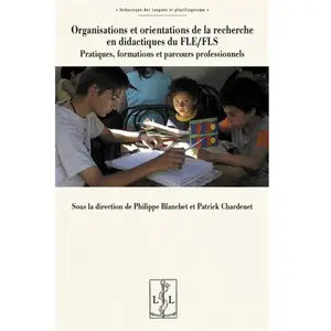 Lambert-Lucas Organisations et orientations de la recherche en didactiques du FLE/FLS pas cher