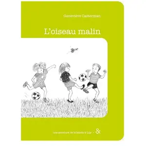 Esperluète Eds Une Aventure De La Bande À Lily - Tome 3 - L'oiseau Malin pas cher