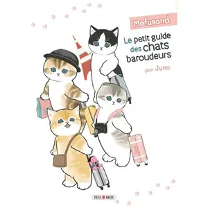 Soleil Productions Mofusand: Le petit guide des chats baroudeurs pas cher