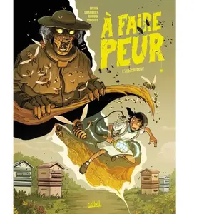 A Faire Peur - Tome 3 - L'apiculteur pas cher