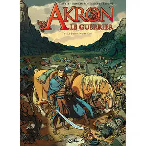 Akron Le Guerrier Tome 1 - Le Talisman Des Âmes pas cher