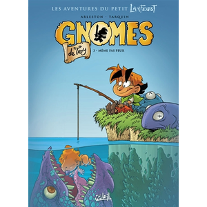 Gnômes De Troy - Tome 3 - Même Pas Peur