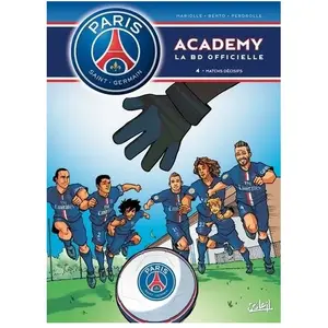 Psg Academy Tome 4 - Matchs Décisifs pas cher