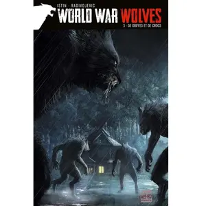 SOLEIL World War Wolves - Tome 3 - De Griffes Et De Crocs pas cher