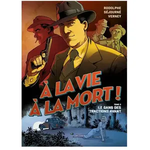 Soleil A La Vie À La Mort - Tome 2 - Le Gang Des Tractions Avant pas cher