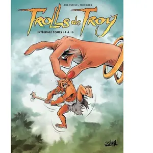 Soleil Trolls De Troy Intégrale Tomes 14 À 16 - Tome 14, L'histoire De Waha - Tome 15, Boules De Poils - Tome 16, Poils De Trolls