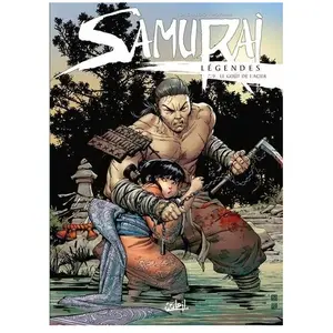 Soleil Samurai Légendes Tome 9 - Le Goût De L'acier