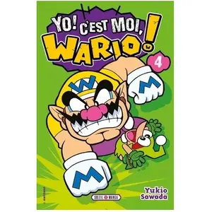 Soleil Yo ! C'est Moi, Wario ! - Tome 4 pas cher