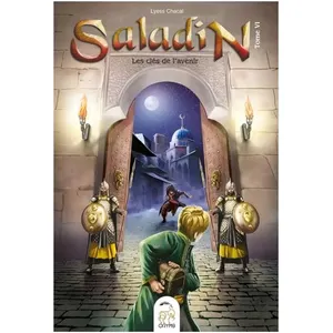 ORYMS Saladin remonte le temps A la rencontre de l'histoire, Tome 6 - Les clEs de l'avenir pas cher