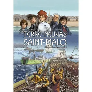 Guymic Terres-Neuvas Saint-Malo - L'épopée De La Grande Pêche pas cher