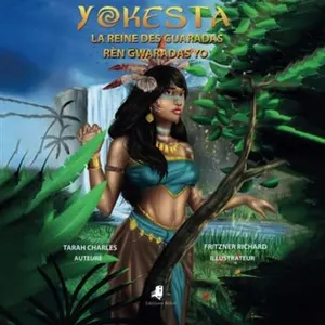 Yokesta : La Reine des Guaradas - Tarah Charles pas cher