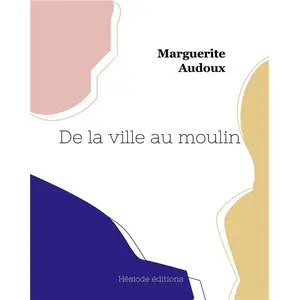 HESIODE De la ville au moulin pas cher