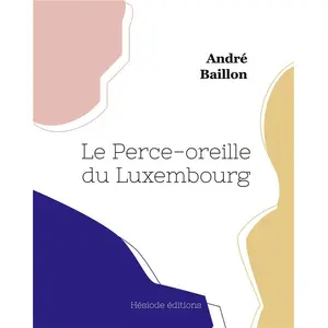 Hesiode Eds Le Perce-oreille du Luxembourg pas cher
