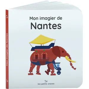 Les petits crocos Mon imagier de Nantes pas cher