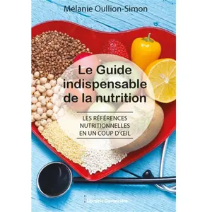 Librairie Garanciere Le guide indispensable de la nutrition pas cher