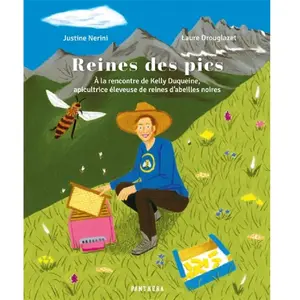 Reines Des Pics - A La Rencontre De Kelly Duqueine, Apicultrice Éleveuse De Reines D'abeilles Noires pas cher