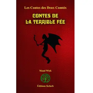 Kelach Eds Contes de la Terrible Fée pas cher