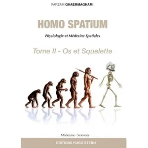 Hugo Stern Ehs Homo Spatium - Tome 2, Os Et Squelette pas cher