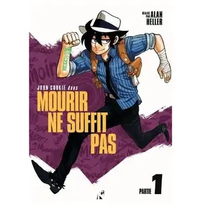 Komics Initiative John Cookie Tome 1 - Mourir Ne Suffit Pas pas cher