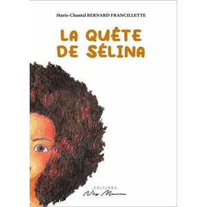 La quête de sélina - Marie-Chantal Francillette pas cher