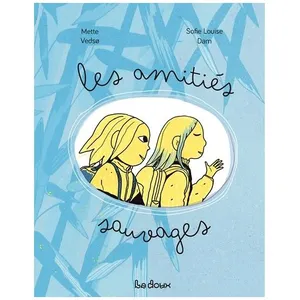 Les Amitiés Sauvages pas cher