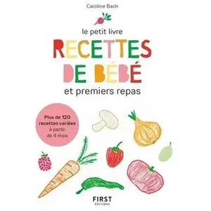 ISBN First Le petit livre recettes de bébé et premiers repas pas cher