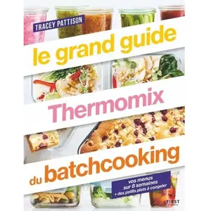 ISBN First Le grand guide Thermomix du batchcooking pas cher