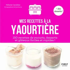 ISBN First Yaourtière - Mes recettes de yaourts maison pas cher