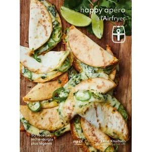 ISBN First Happy Apéro À L'airfryer - 50 Recettes Lèche-Doigts Plus Légères pas cher