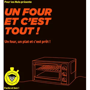 ISBN First Un Four Et C'est Tout ! - Un Four, Un Plat Et C'est Prêt ! pas cher