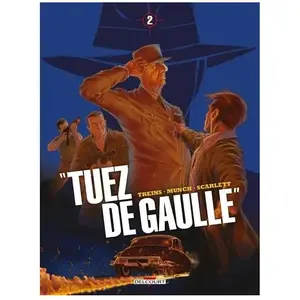 Delcourt Tuez De Gaulle ! Tome 2 pas cher