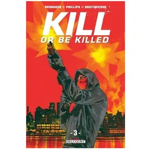 Delcourt Kill Or Be Killed Tome 3 pas cher