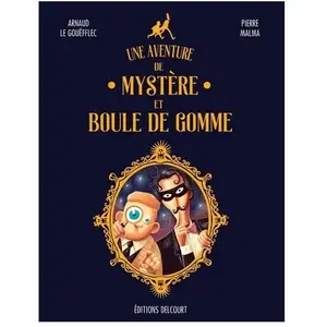Delcourt Une aventure de Mystère et Boule de Gomme pas cher