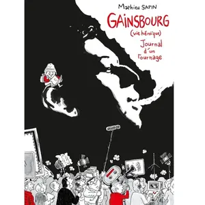 Delcourt Gainsbourg (Vie Héroïque) - Journal D'un Tournage pas cher