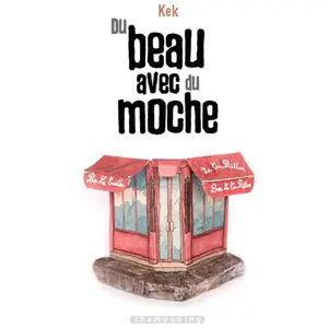 Delcourt Du beau avec du moche pas cher