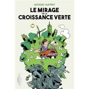 Delcourt Le Mirage de la croissance verte pas cher