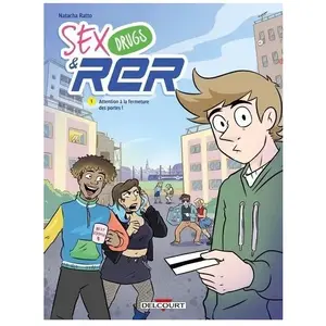 Comparateur de prix : Delcourt Sex, Drugs & Rer - Tome 1 - Attention À La Fermeture Des Portes !